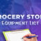 Grocery Store Equipment List