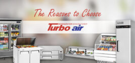 The Reasons To Choose Turbo Air Refrigeration