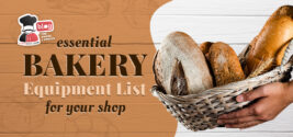 Essential Bakery Equipment List For Your Shop