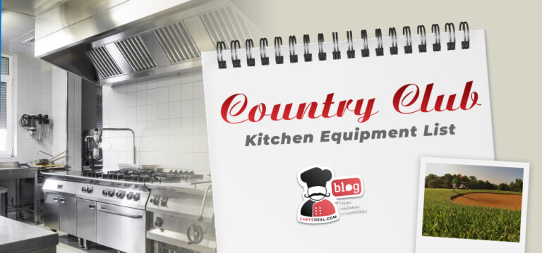 Country Club Kitchen Equipment List in 5 Main Categories