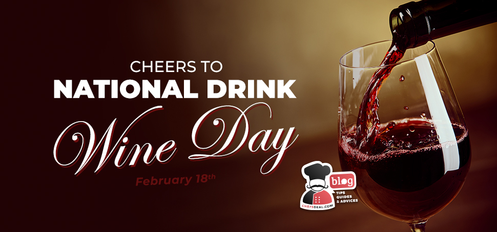 Raise a Glass on the National Drink Wine Day Cheers Chef s Deal
