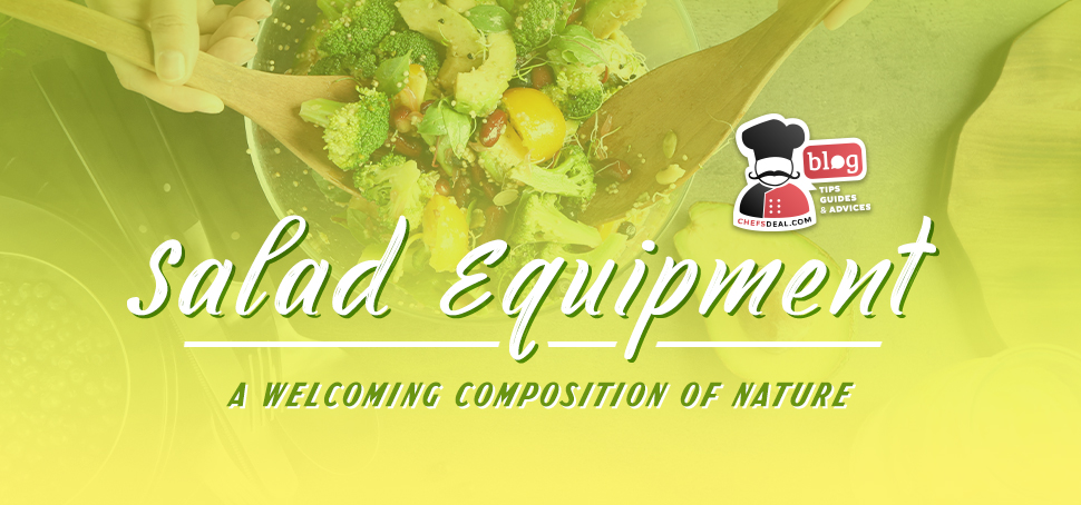 Salad Equipment A Welcoming Composition of Nature - Chef's Deal