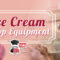 Ice Cream Shop Equipment - Chef's Deal