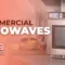 Commercial Microwaves The Rapid Lifesavers of The Kitchens - Chef's Deal