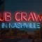 Unforgettable Pub Crawls in Nashville Explore Music Cityâ€™s Best Bars