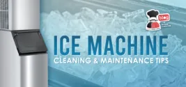 Commercial Ice Machine Cleaning and Maintenance in 15 Steps