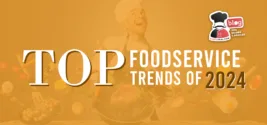 Top 9 Foodservice Trends of 2024