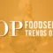 Top Foodservice Trends 2024