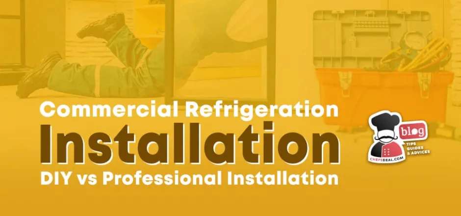 Commercial Refrigeration Installation: DIY vs. Professional