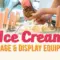 Ice Cream Storage and Display Equipment