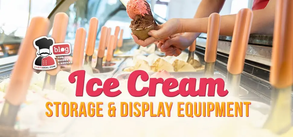 Ice Cream Storage and Display Equipment