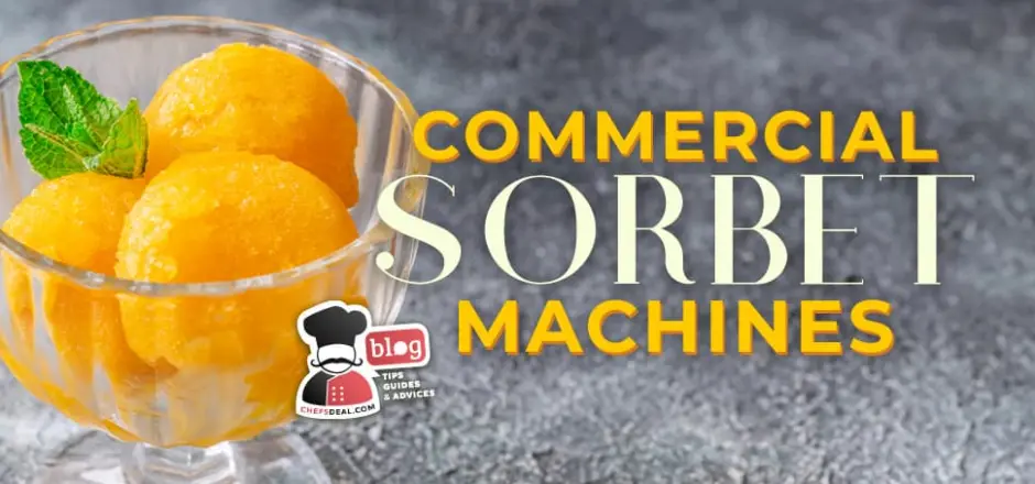Commercial Sorbet Makers